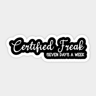 Certified Freak TShirt Sticker